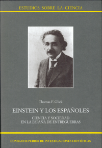 cover of the book Einstein y los españoles: ciencia y sociedad en la España de entreguerras