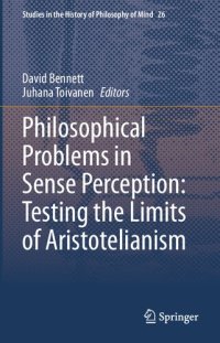 cover of the book Philosophical Problems in Sense Perception: Testing the Limits of Aristotelianism