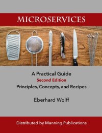 cover of the book Microservices: A Practical Guide