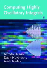 cover of the book Computing Highly Oscillatory Integrals