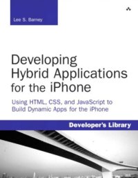 cover of the book Developing hybrid applications for the iPhone: using HTML, CSS, and JavaScript to build dynamic apps for the iPhone