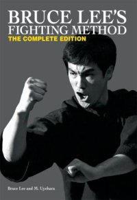 cover of the book Bruce Lee's Fighting Method: The Complete Edition