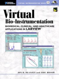 cover of the book Virtual bio-instrumentation: biomedical, clinical, and healthcare applications in LabVIEW