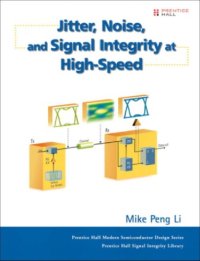 cover of the book Jitter, noise, and signal integrity at high- speed