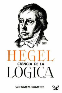 cover of the book La ciencia de la Lógica Vol. 1