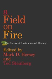 cover of the book A Field on Fire: The Future of Environmental History