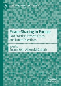 cover of the book Power-Sharing in Europe: Past Practice, Present Cases, and Future Directions