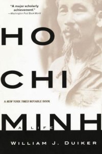 cover of the book Ho Chi Minh: A Life