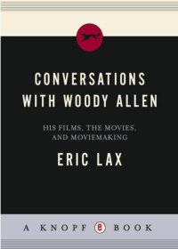 cover of the book Conversations with Woody Allen His Films, the Movies, and Moviemaking