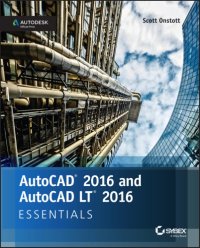 cover of the book AutoCAD 2016 and AutoCAD LT 2016 Essentials: Autodesk Official Press