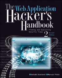 cover of the book The Web Application Hacker's Handbook: Finding and Exploiting Security Flaws