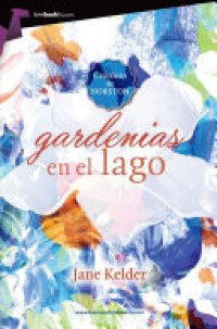 cover of the book Gardenias En El Lago