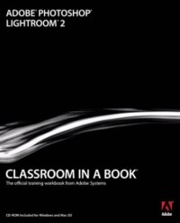 cover of the book Adobe Photoshop Lightroom 2 Classroom in a Book