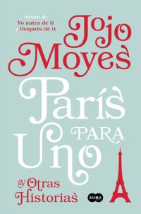 cover of the book París para uno y otras historias