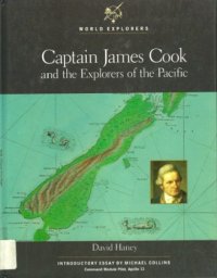 cover of the book Captain James Cook and the Explorers of the Pacific