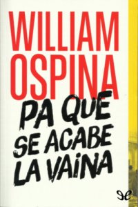 cover of the book Pa que se acabe la vaina