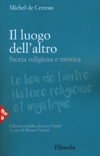 cover of the book Il luogo dell'altro. Storia religiosa e mistica