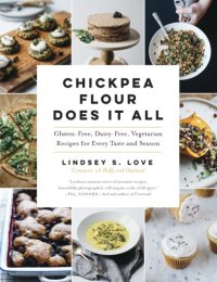 cover of the book Chickpea Flour Does It All