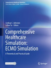 cover of the book Comprehensive Healthcare Simulation: ECMO Simulation: A Theoretical and Practical Guide