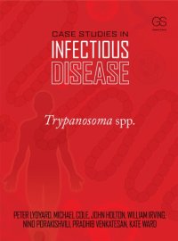 cover of the book Case Studies in Infectious Disease: Trypanosoma Spp