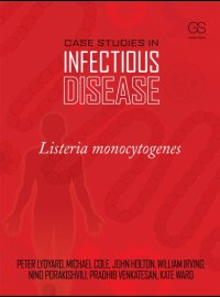 cover of the book Case Studies in Infectious Disease: Listeria Monocytogenes