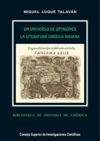 cover of the book Un universo de opiniones : la literatura jurídica indiana