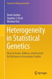 cover of the book Heterogeneity in Statistical Genetics: How to Assess, Address, and Account for Mixtures in Association Studies