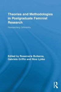 cover of the book Theories and Methodologies in Postgraduate Feminist Research: Researching Differently