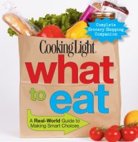 cover of the book COOKING LIGHT What To Eat