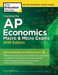 cover of the book Cracking the AP Economics Macro & Micro Exams, 2018 Edition: Proven Techniques to Help You Score a 5