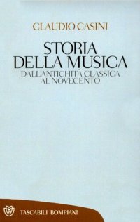 cover of the book Storia della musica. Dall'antichità classica al Novecento