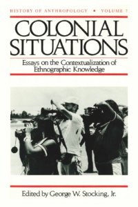 cover of the book Colonial Situations: Essays on the Contextualization of Ethnographic Knowledge