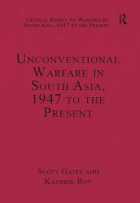 cover of the book Unconventional Warfare in South Asia, 1947 to the Present