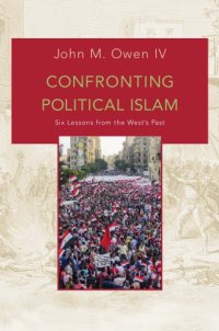 cover of the book Confronting Political Islam: Six Lessons from the West's Past