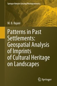 cover of the book Patterns in Past Settlements: Geospatial Analysis of Imprints of Cultural Heritage on Landscapes