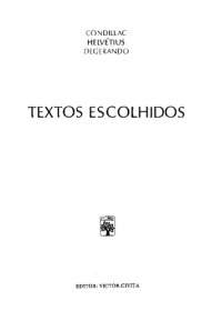 cover of the book Tratado dos Sistemas / Resumo do Tratado das Sensações / Lógica / Do Espírito / Dos Signos e da Arte de Pensar