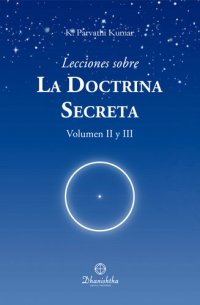 cover of the book Lecciones sobre La Doctrina Secreta Vol II y III