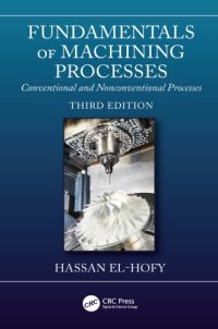 cover of the book Fundamentals of Machining Processes: Conventional and Nonconventional Processes, Third Edition