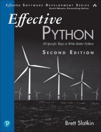 cover of the book Effective Python: 90 specific ways to write better Python