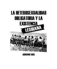 cover of the book La Heterosexualidad Obligatoria Y La Existencia Lesbiana