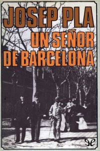 cover of the book Un señor de Barcelona