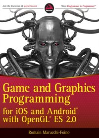 cover of the book Game and Graphics Programming for iOS and Android with OpenGL ES 2.0