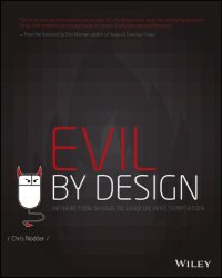 cover of the book Evil by Design: Interaction Design to Lead Us Into Temptation