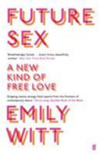 cover of the book Future Sex: A New Kind of Free Love