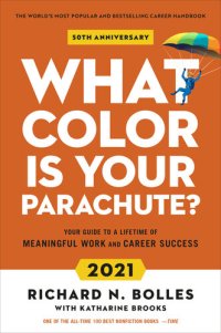 cover of the book What Color is Your Parachute? : Your Guide to a Lifetime of Meaningful Work and Career Success 2021