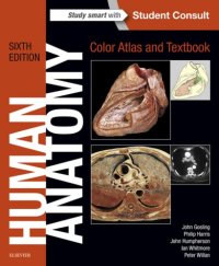 cover of the book Human anatomy, color atlas and textbook + student consult online access