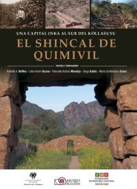 cover of the book Una capital inka al sur del Kollasuyu: el Shincal de Quimivil