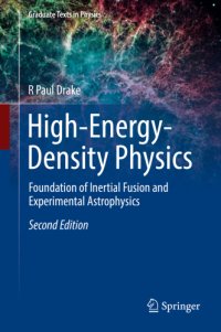 cover of the book High-Energy-Density Physics: Fundamentals, Inertial Fusion, and Experimental Astrophysics