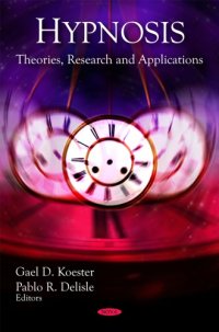 cover of the book Hypnosis: Theories, Research, and Applications