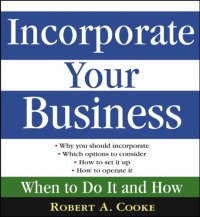 cover of the book Incorporate your business: when to do it and how